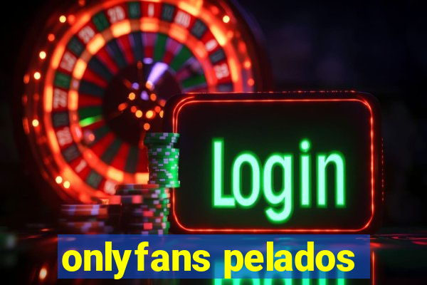 onlyfans pelados